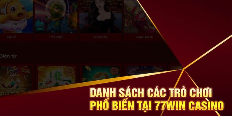 Danh sách đa dạng game cược casino tại nhà cái